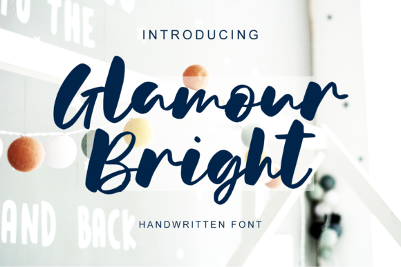 Embrace Glamour Bright: A Bold Script Font for Modern Design
